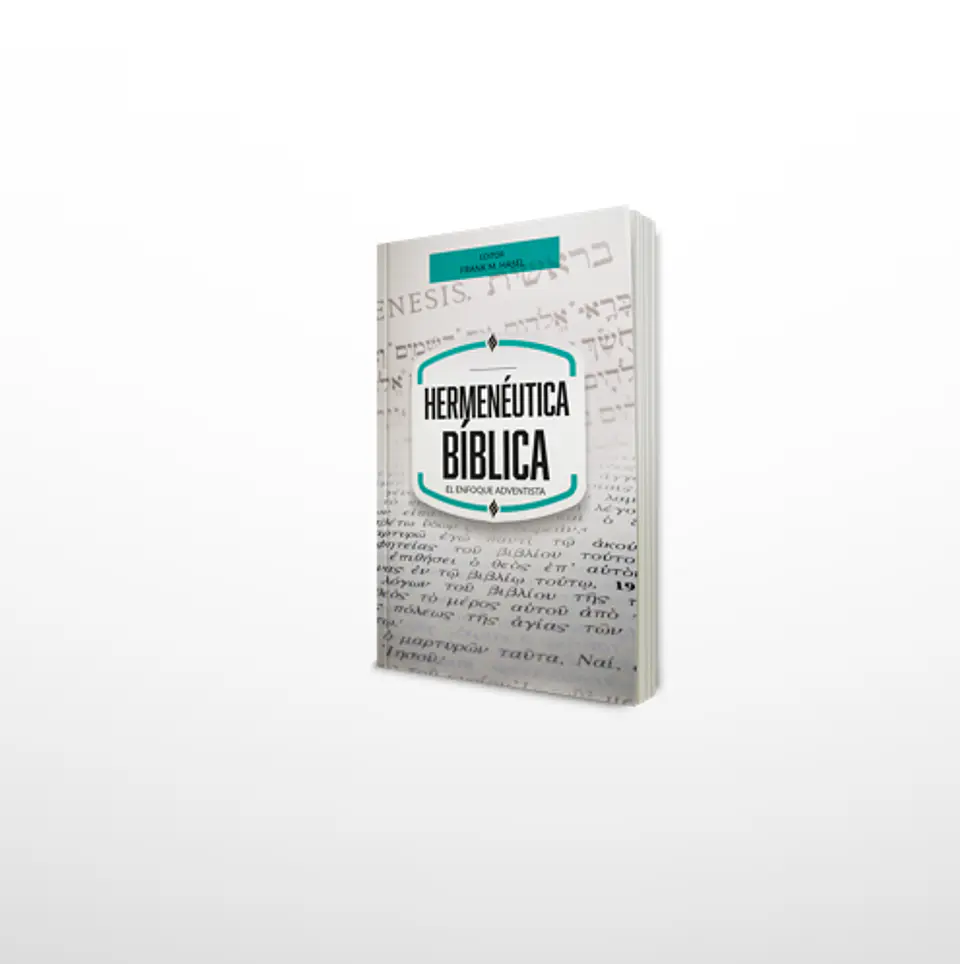 Hermenéutica bíblica: El enfoque adventista  1