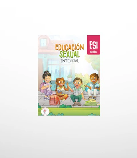 Educación Sexual Integral – 10 años