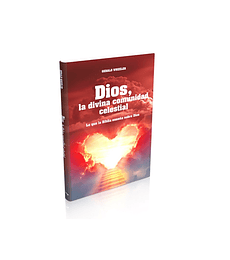 Dios, la divina comunidad celestial