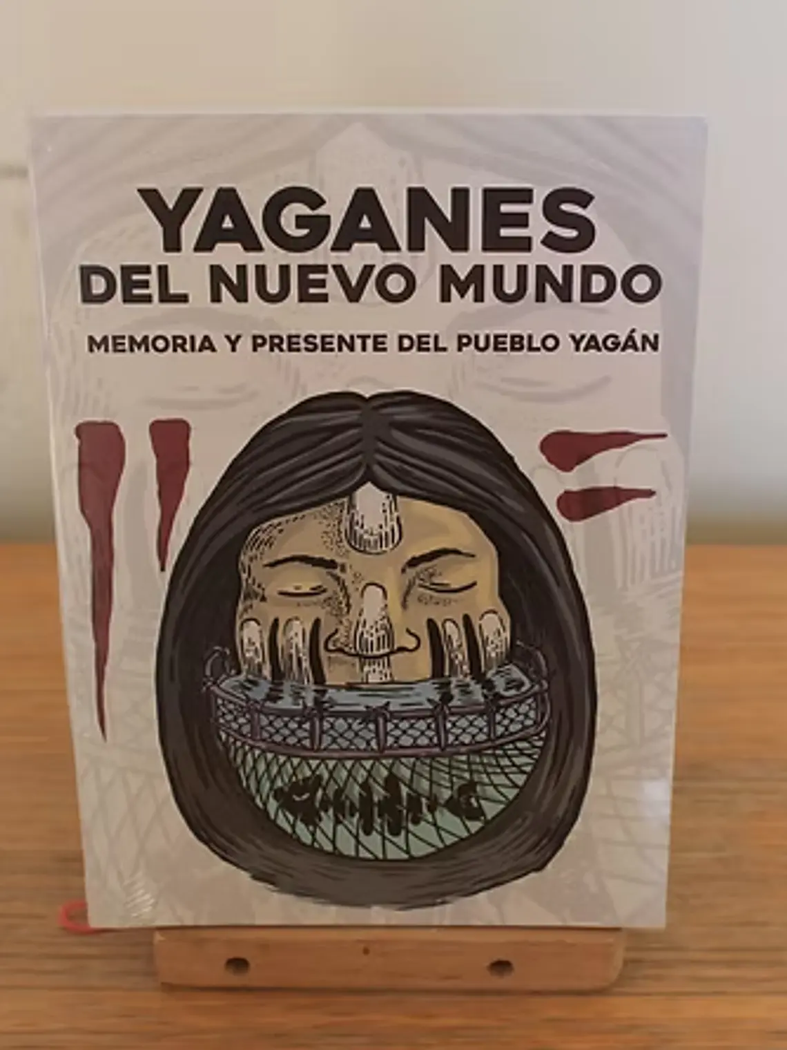 Yaganes del nuevo mundo. Memoria y presente del pueblo yagán.  1