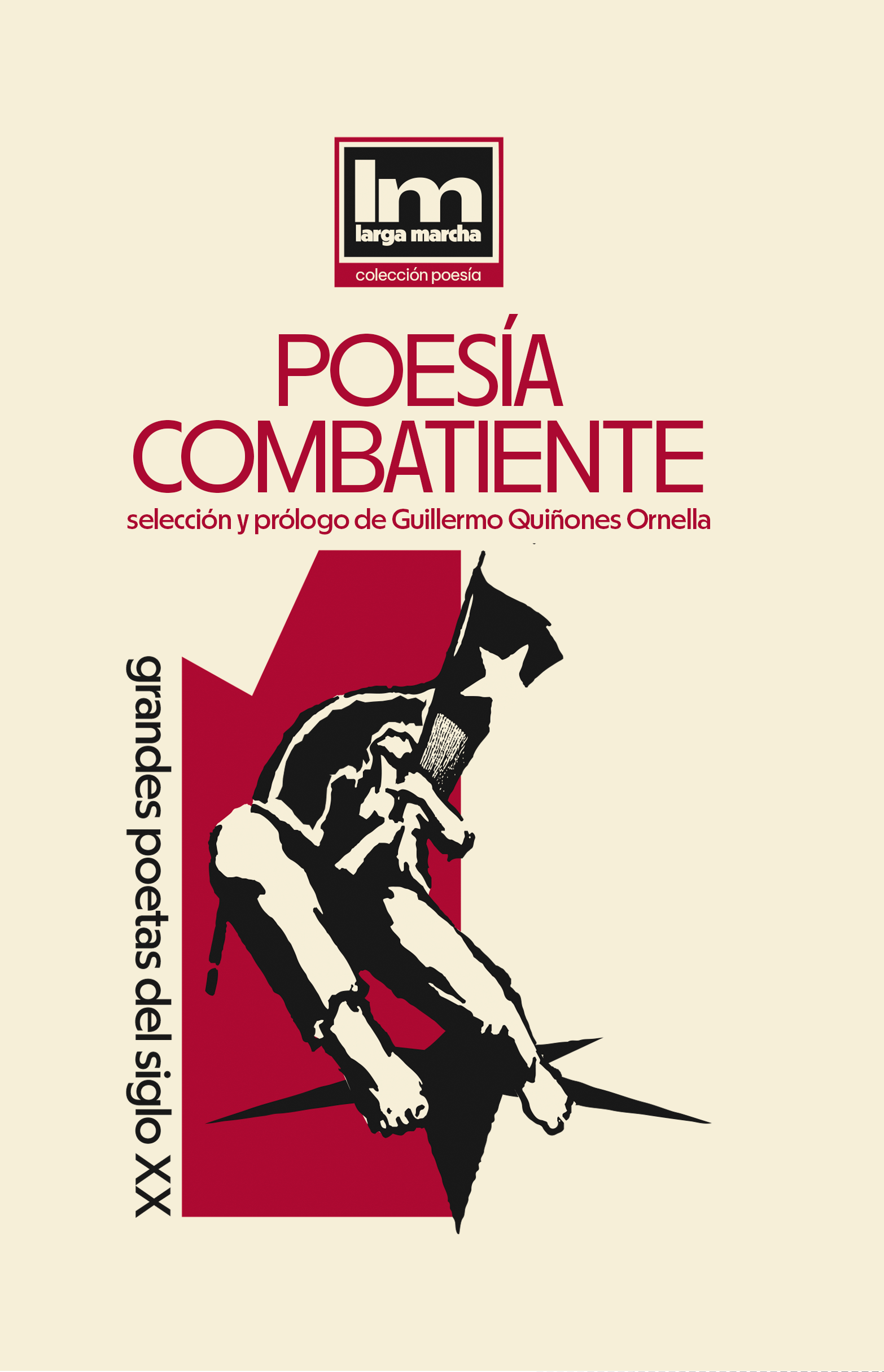 Poesía Combatiente. Grandes poetas del siglo XX 1