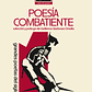 Poesía Combatiente. Grandes poetas del siglo XX - Miniatura 1