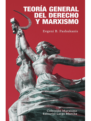 Teoría General del Derecho y Marxismo