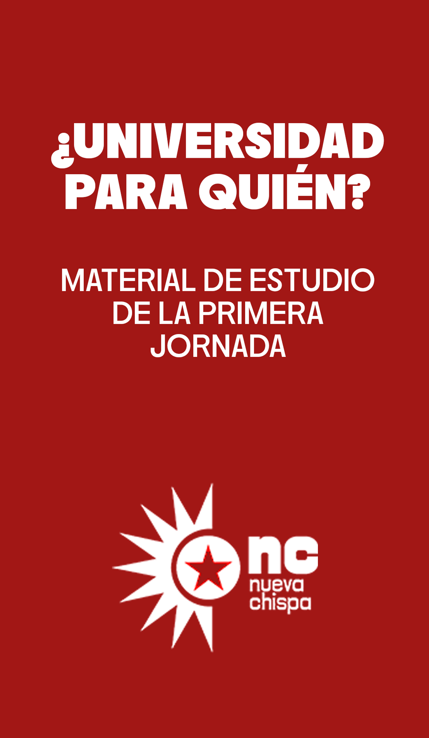 Nueva Chispa N.º 1: ¿Universidad para quién? 