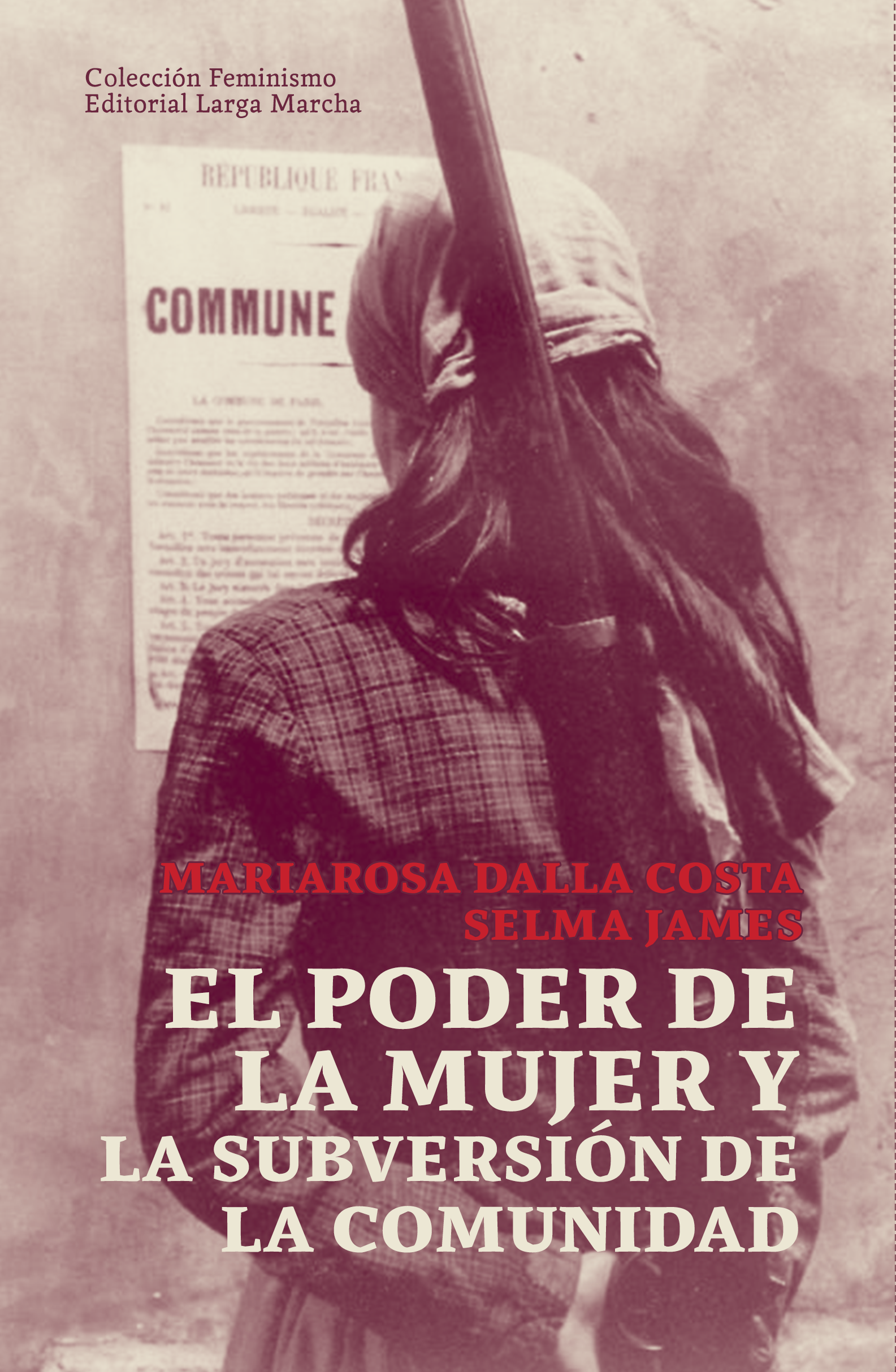 El poder de la mujer y la subversión de la comunidad