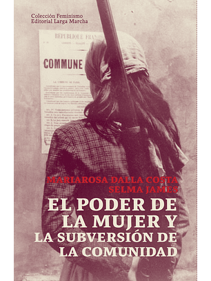 El poder de la mujer y la subversión de la comunidad