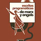 Escritos Programáticos de Marx y Engels - Miniatura 1