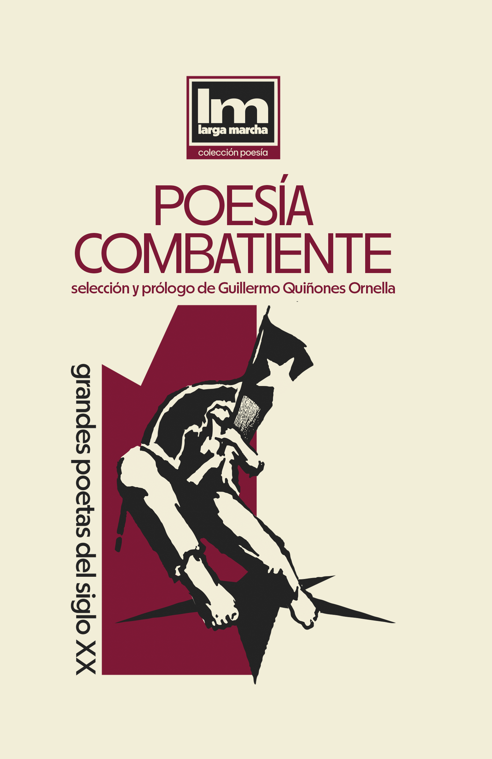 Poesía Combatiente. Grandes poetas del siglo XX 1