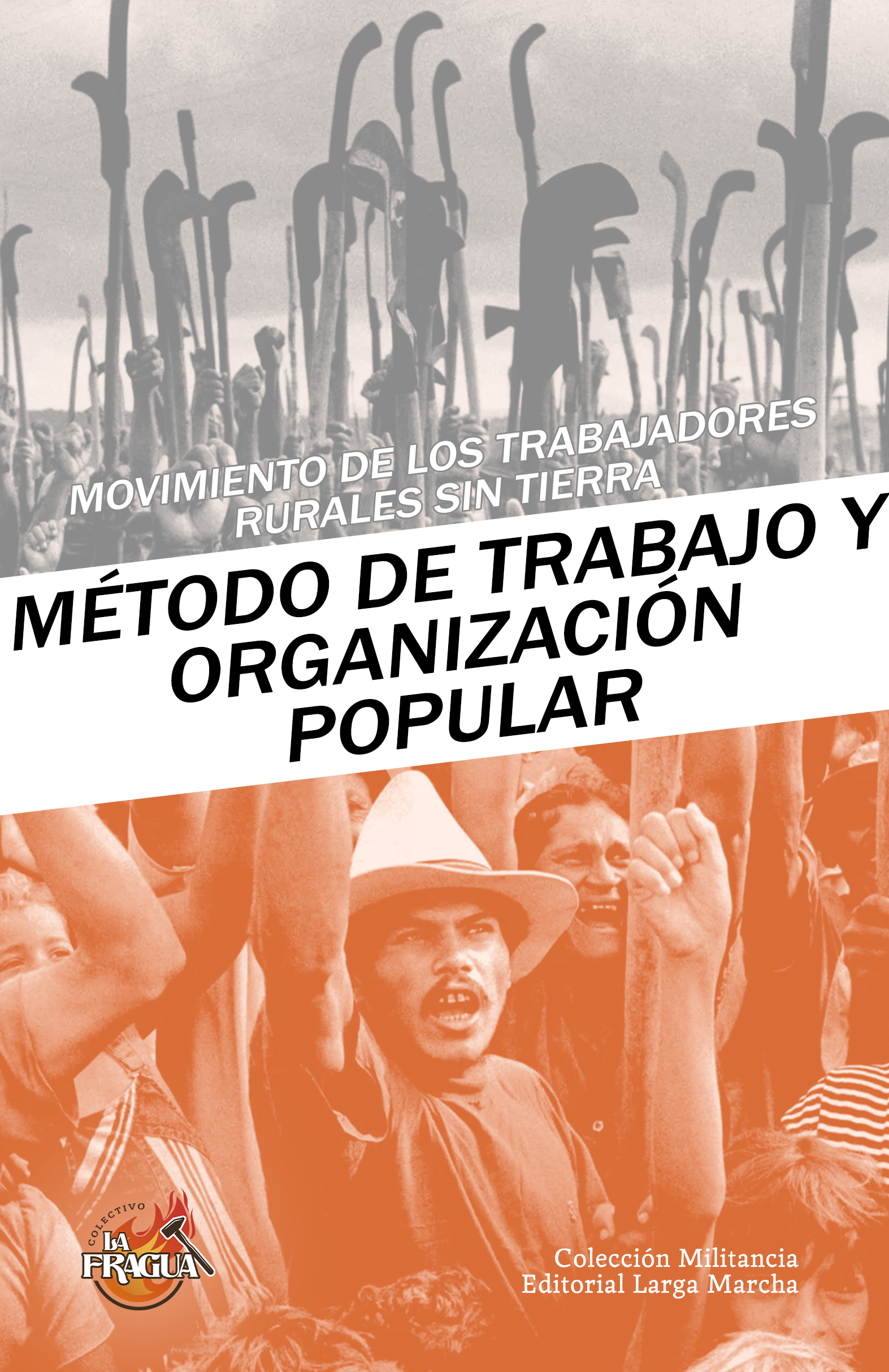 Método de trabajo y organización popular