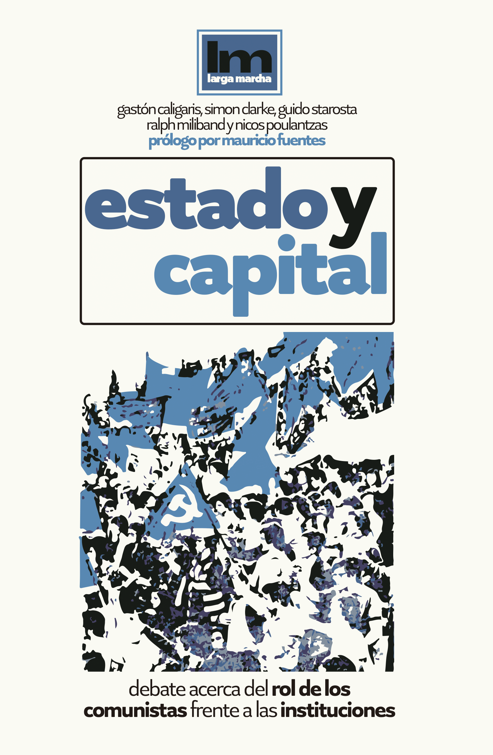 Estado y Capital. Debate acerca del rol de los comunistas frente a las instituciones 1