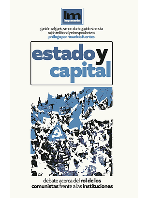 Estado y Capital. Debate acerca del rol de los comunistas frente a las instituciones