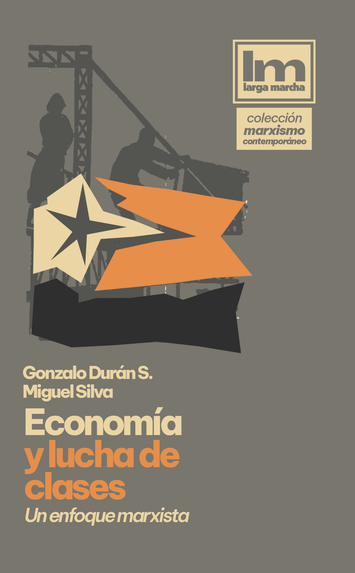 Economía y lucha de clases. Un enfoque marxista