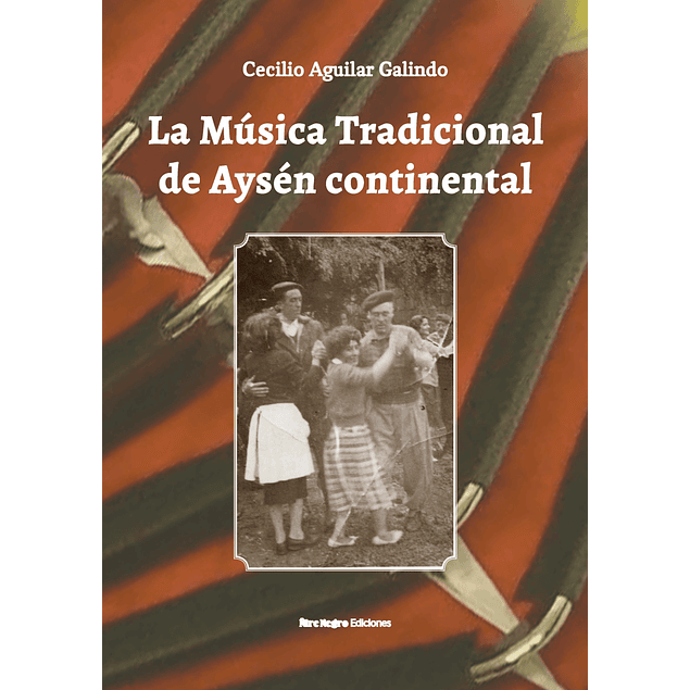 La Música Tradicional de Aysén continental