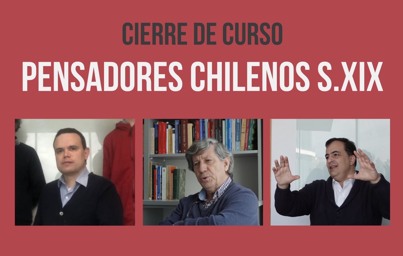 Cierre del curso “Pensadores chilenos fundamentales del siglo XIX” [30.09.2021]