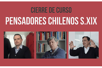 Cierre del curso “Pensadores chilenos fundamentales del siglo XIX” [30.09.2021]