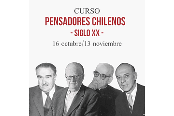 Curso Pensadores Chilenos Siglo XX [16.12.2021]