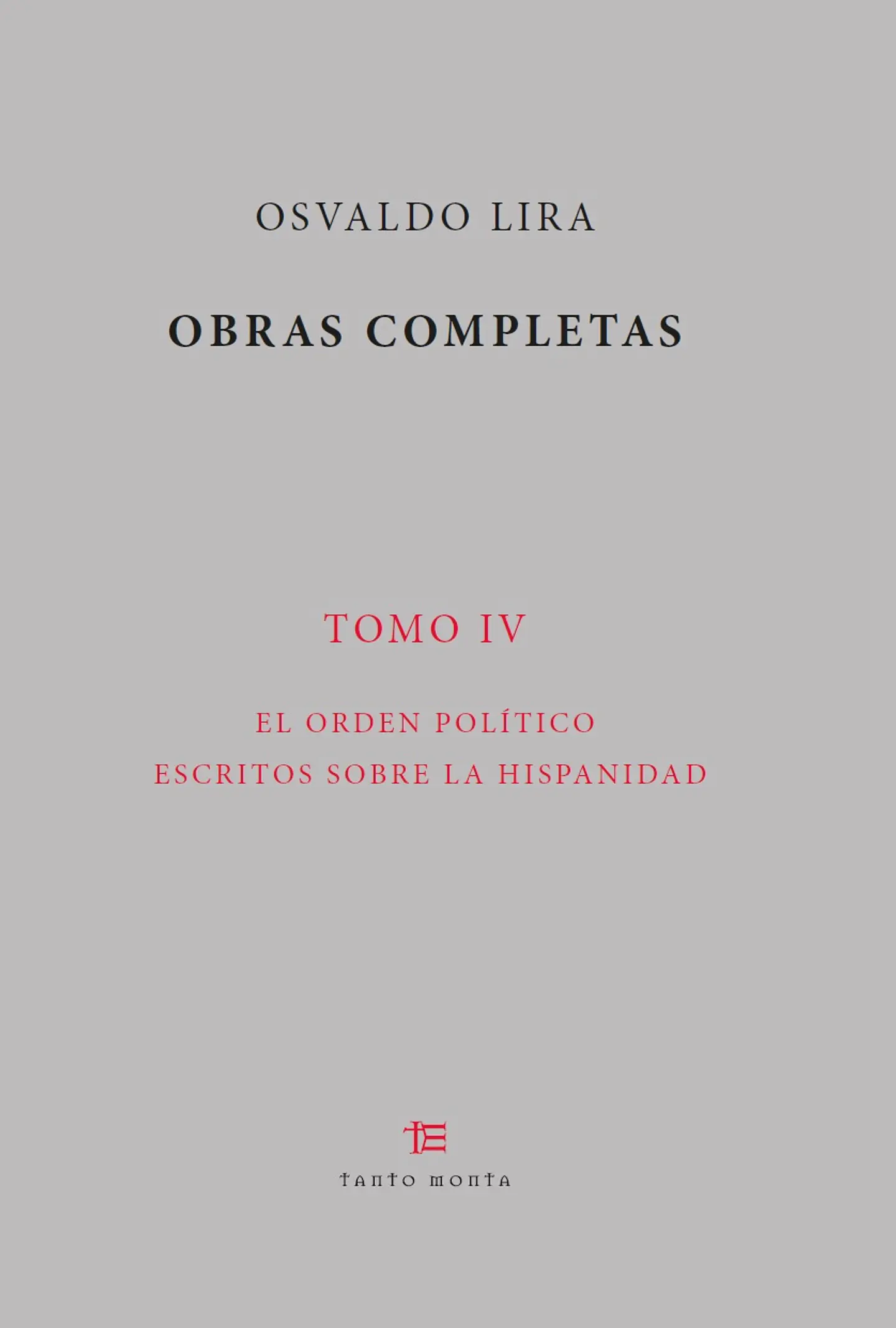 Osvaldo Lira. Tomo IV [Tapa Blanda] 1