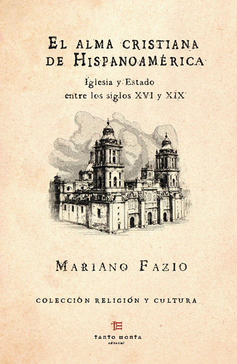 El alma cristiana de Hispanoamérica