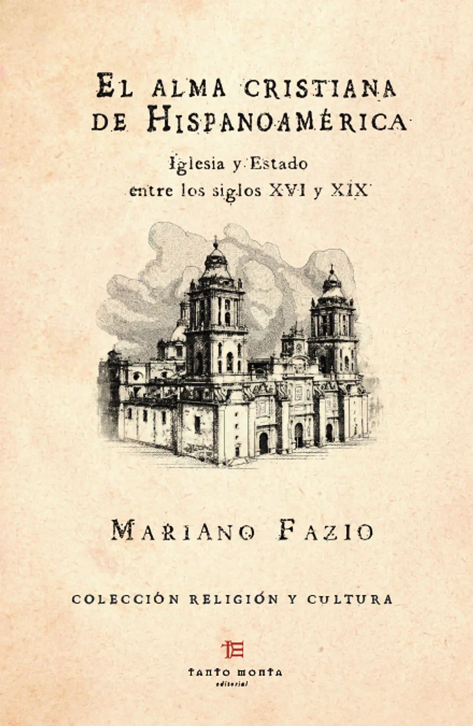 El alma cristiana de Hispanoamérica 1
