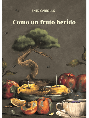 Como un fruto herido