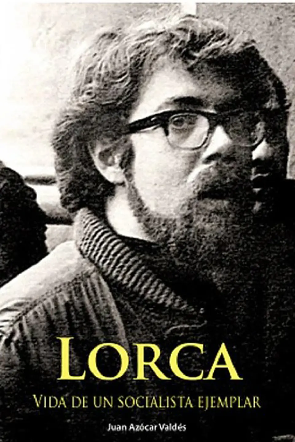 Lorca, vida de un socialista ejemplar 1