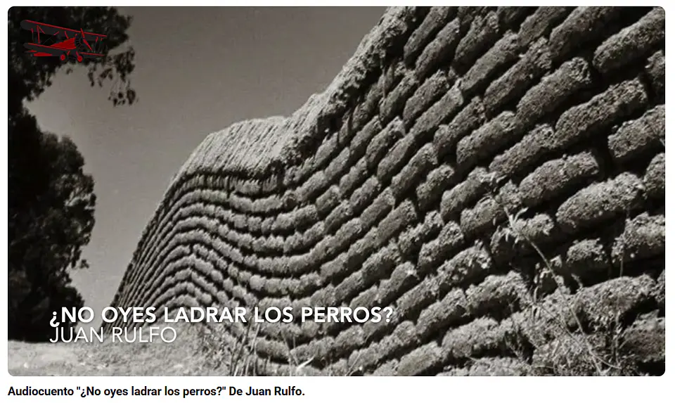 ¿No oyes ladrar los perros? Juan Rulfo 1