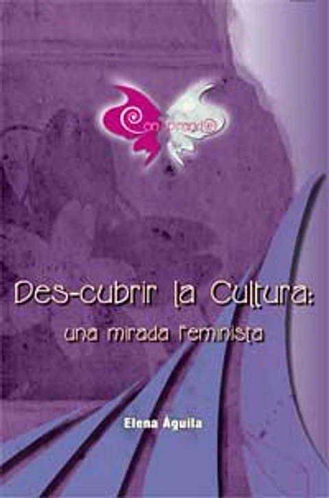 Des-cubrir la cultura: Una mirada feminista