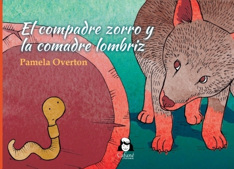 EL COMPADRE ZORRO Y LA COMADRE LOMBRIZ