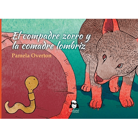 EL COMPADRE ZORRO Y LA COMADRE LOMBRIZ