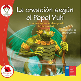 LA CREACIÓN SEGÚN EL POPOL VUH