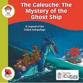 THE CALEUCHE, THE MYSTERY OF THE GHOST SHIP