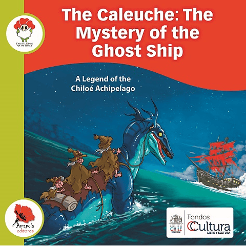 THE CALEUCHE, THE MYSTERY OF THE GHOST SHIP