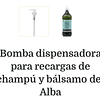 Bomba Dispensadora para recargas Shampoo y Bálsamo Del Alba