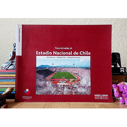 Tres Miradas al Estadio Nacional de Chile