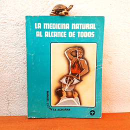 La medicina natural al alcance de todos