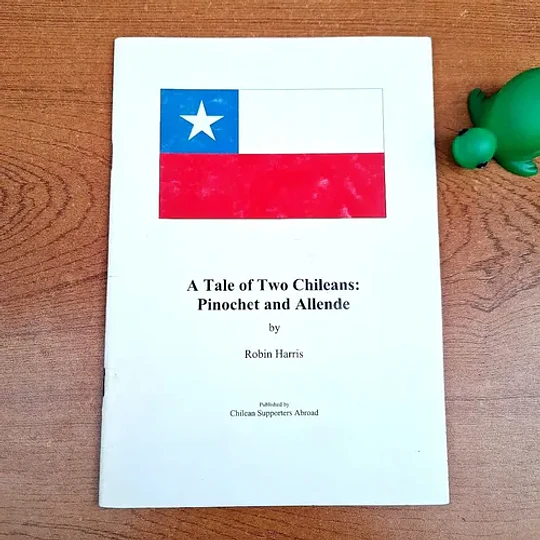 A Tale of Two Chileans: Pinochet and Allende