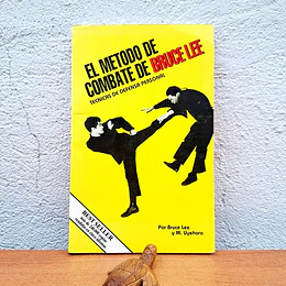 El método de Combate de Bruce Lee. Técnicas de defensa personal
