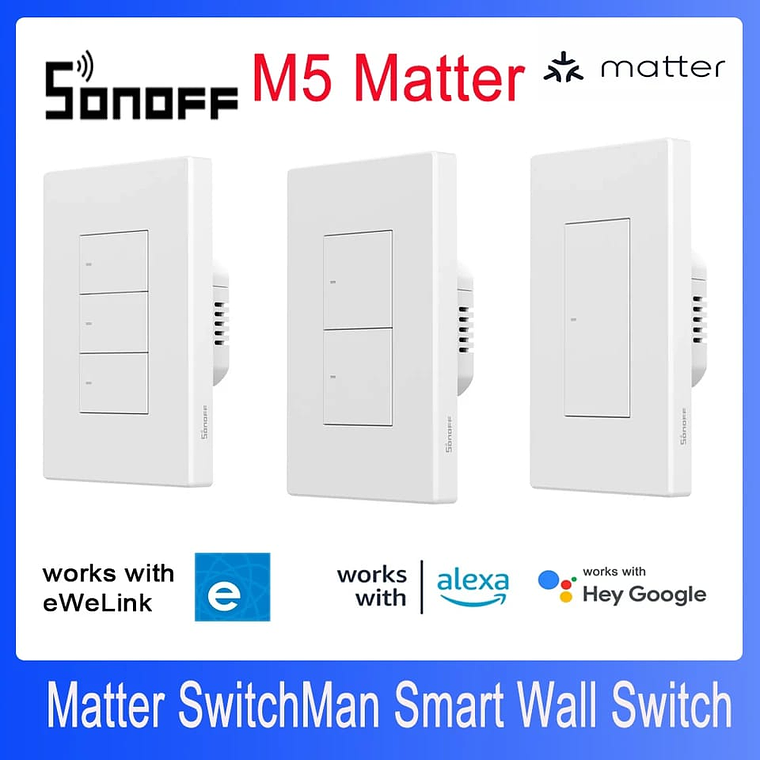 SONOFF INTERRUPTOR INTELIGENTE - SWITCHMAN M5 MATTER - 3 ENTRADAS 2