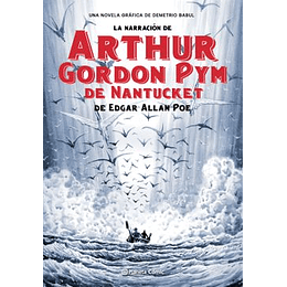 La Narración De Arthur Gordon Pym De Nantucket