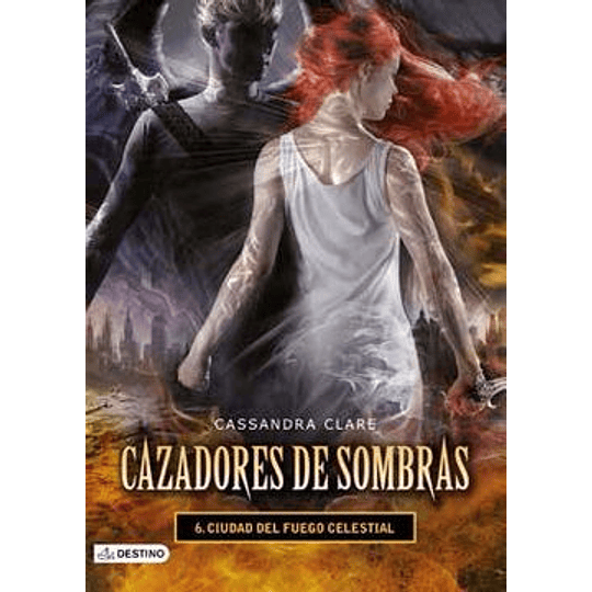 Cazadores De Sombras Ciudad Del Fuego Celestial