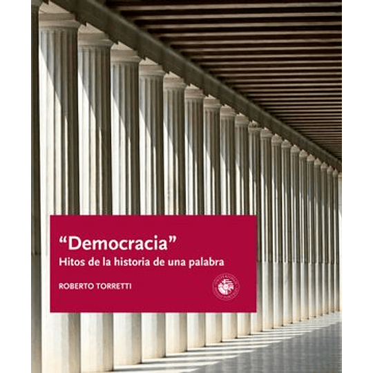 Democracia - Hitos De La Historia De Una Palabra