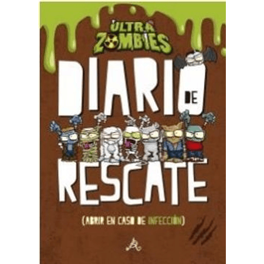 Diario De Rescate - Ultra Zombies
