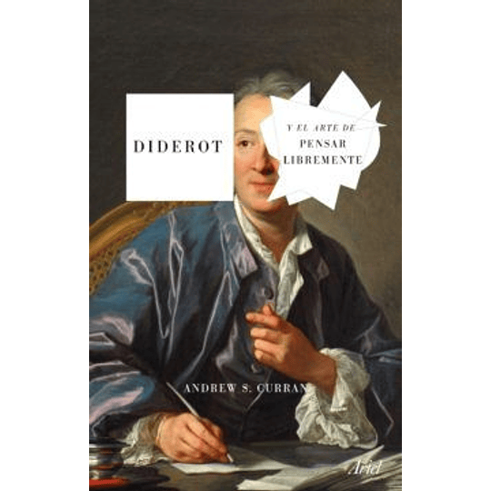 Diderot Y El Arte De Pensar Libremente