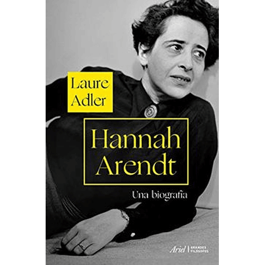 Hannah Arendt - Una Biografia