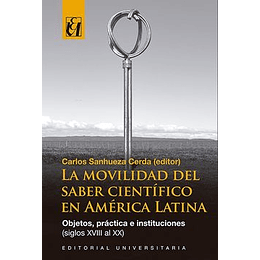 Movilidad Del Saber Cientifico En America Latina, La