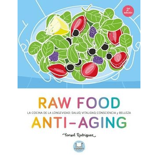 Raw Food Anti-Aging (Cooked By Urano)