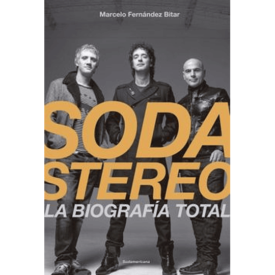 Soda Stereo - La Biografia Total