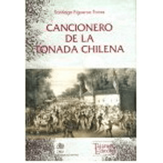 Cancionero De La Tonada Chilena