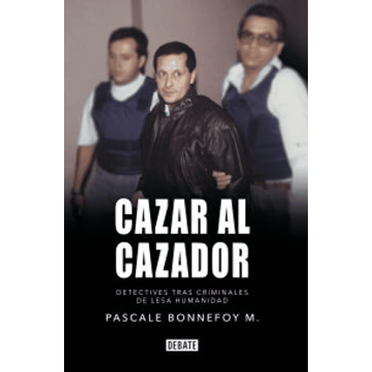 Cazar Al Cazador