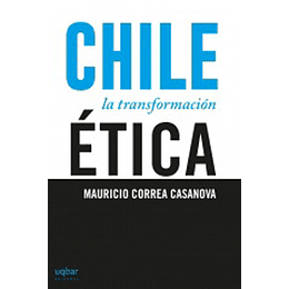 Chile La Transformacion Etica